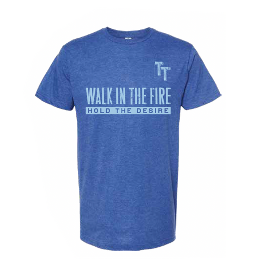 Walk in the Fire Men's T-Shirt